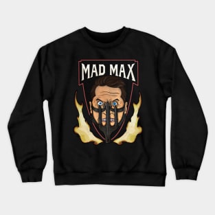 Mad max Crewneck Sweatshirt